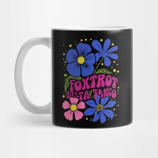 Foxtrots Deltas Tangos Flower Mug